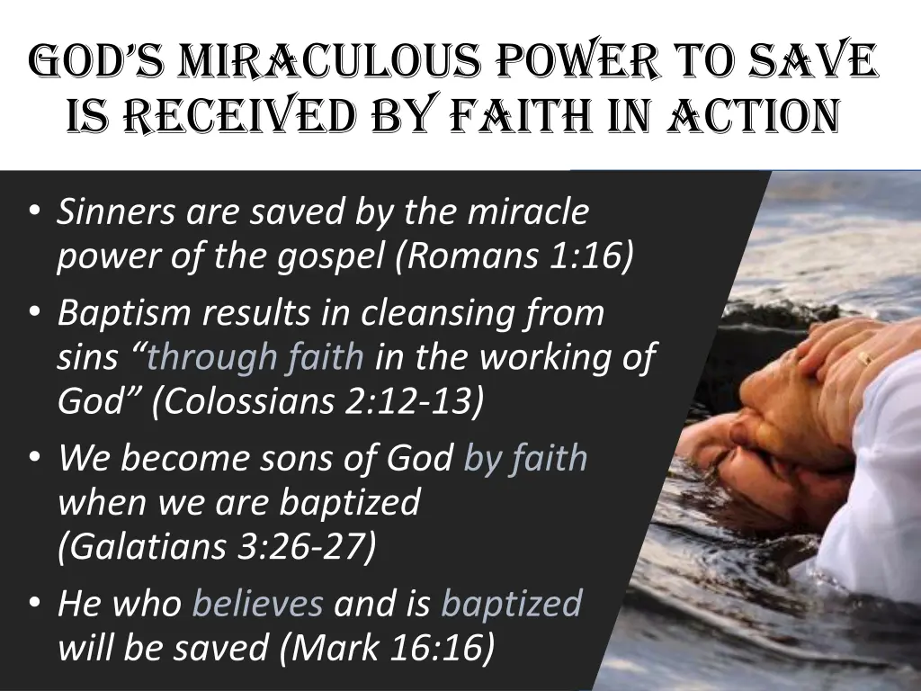 god s miraculous power to save is received