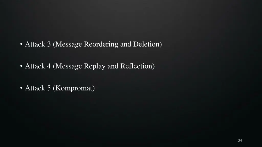 attack 3 message reordering and deletion