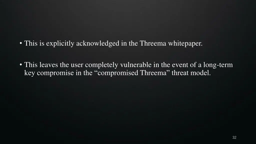this is explicitly acknowledged in the threema