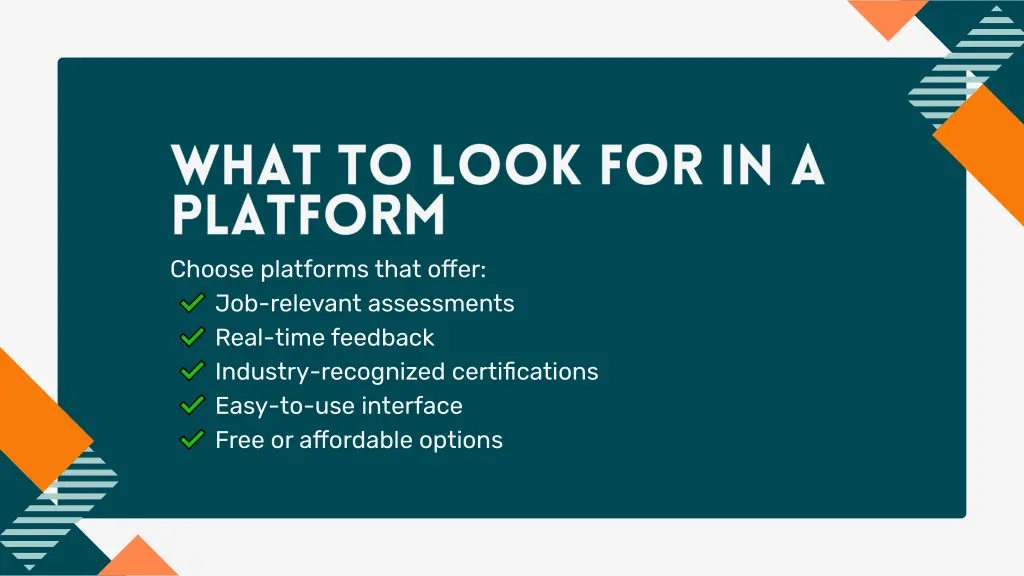 choose platforms that offer job relevant