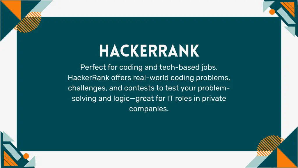 perfect for coding and tech based jobs hackerrank