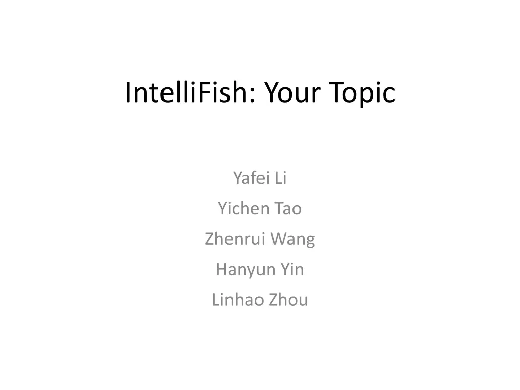 intellifish your topic