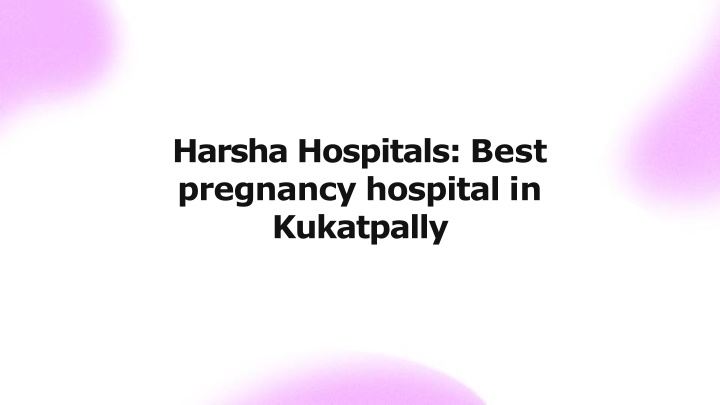 harsha hospitals best pregnancy hospital