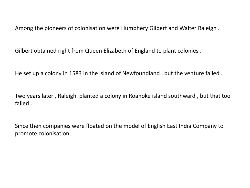 among the pioneers of colonisation were humphery