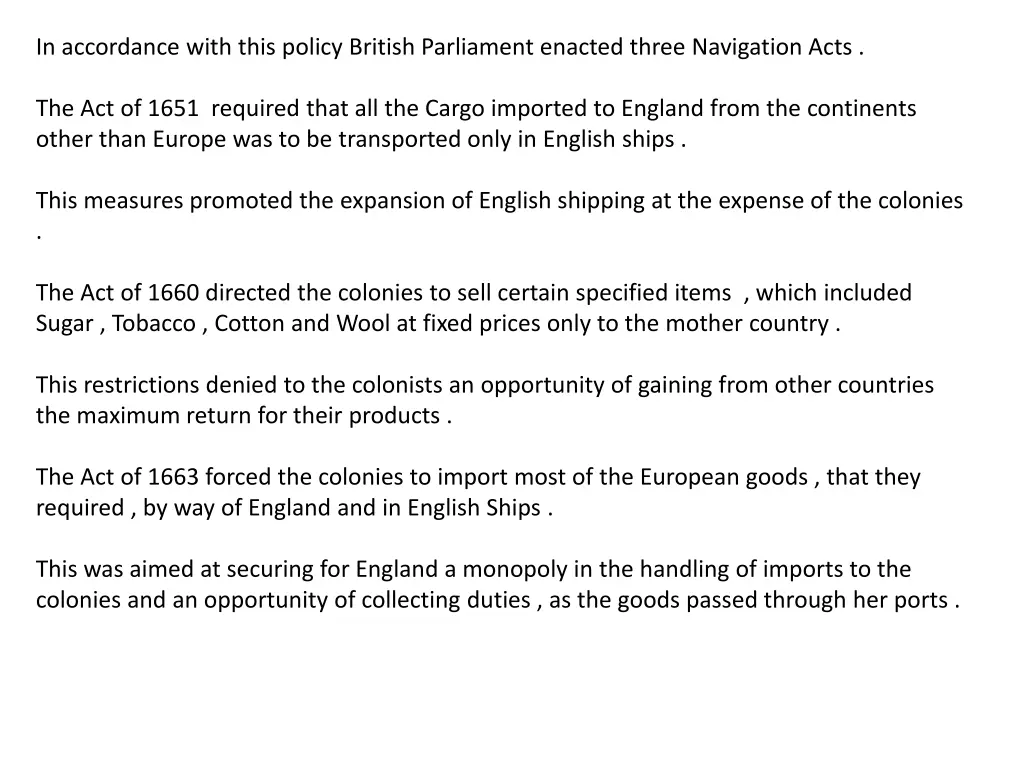 in accordance with this policy british parliament
