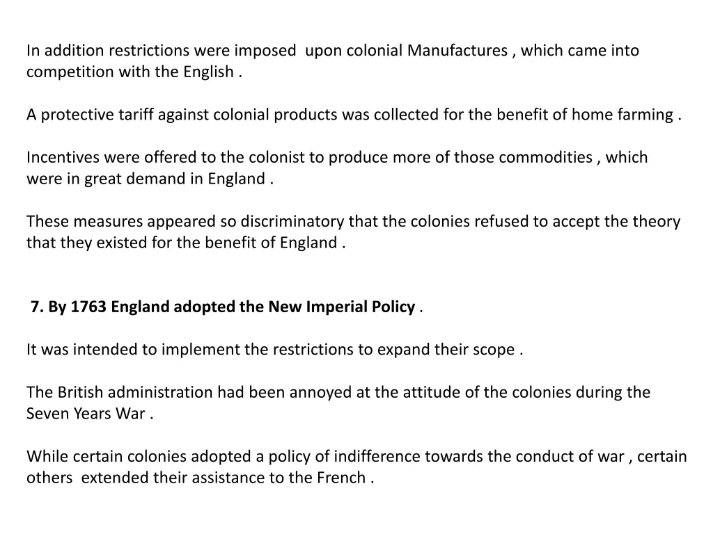 in addition restrictions were imposed upon