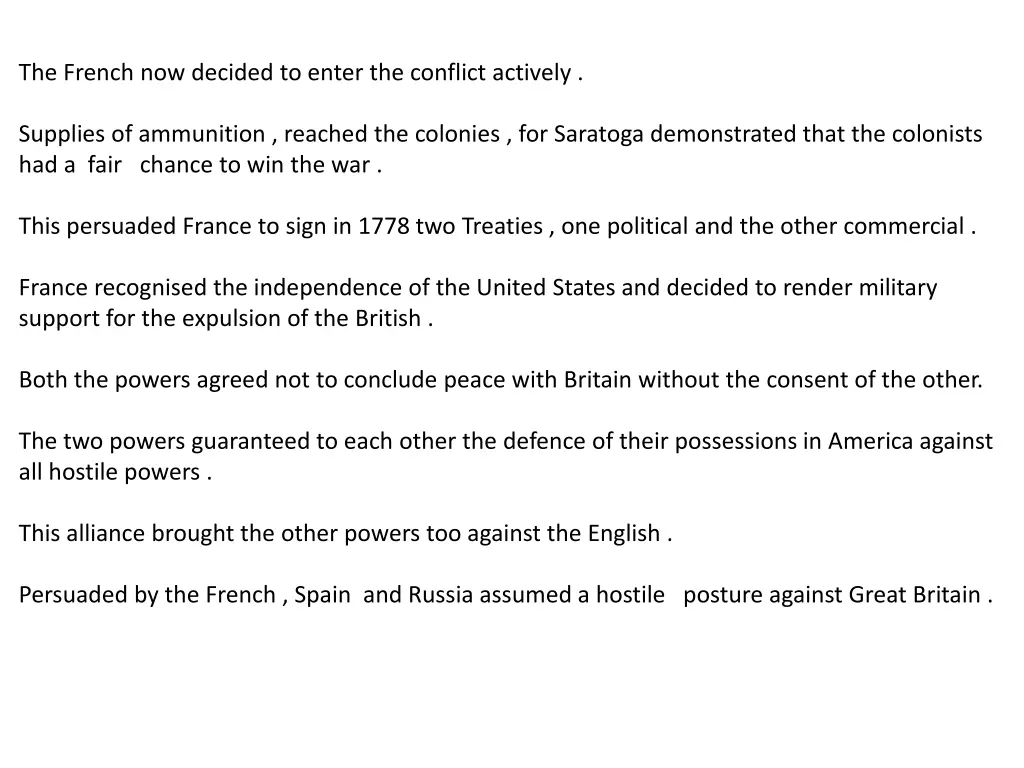 the french now decided to enter the conflict