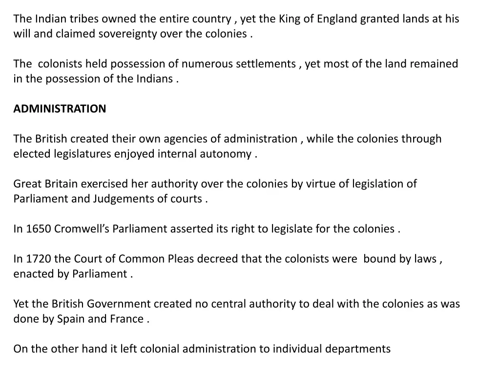 the indian tribes owned the entire country