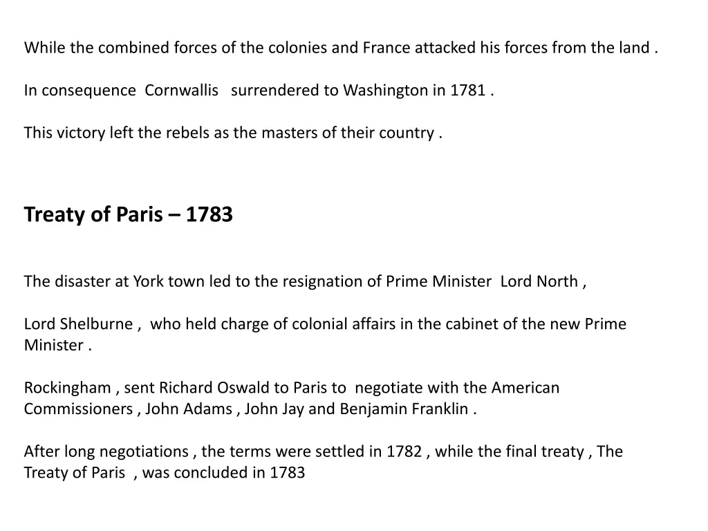 while the combined forces of the colonies