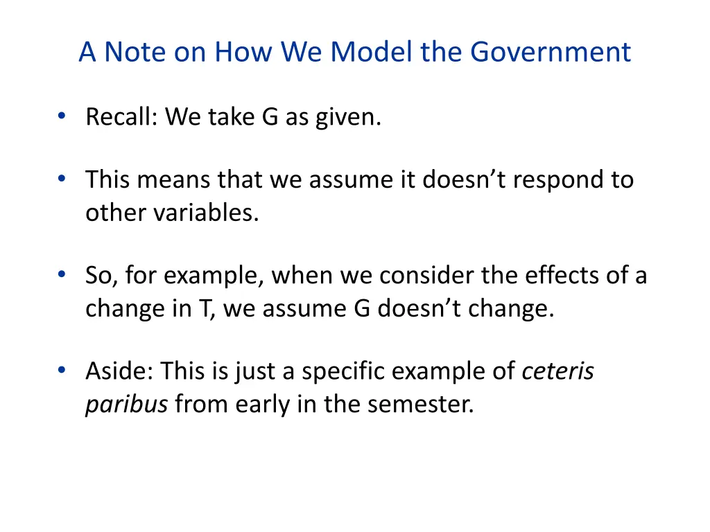 a note on how we model the government
