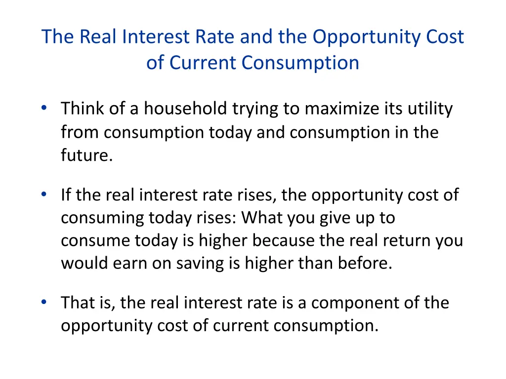 the real interest rate and the opportunity cost