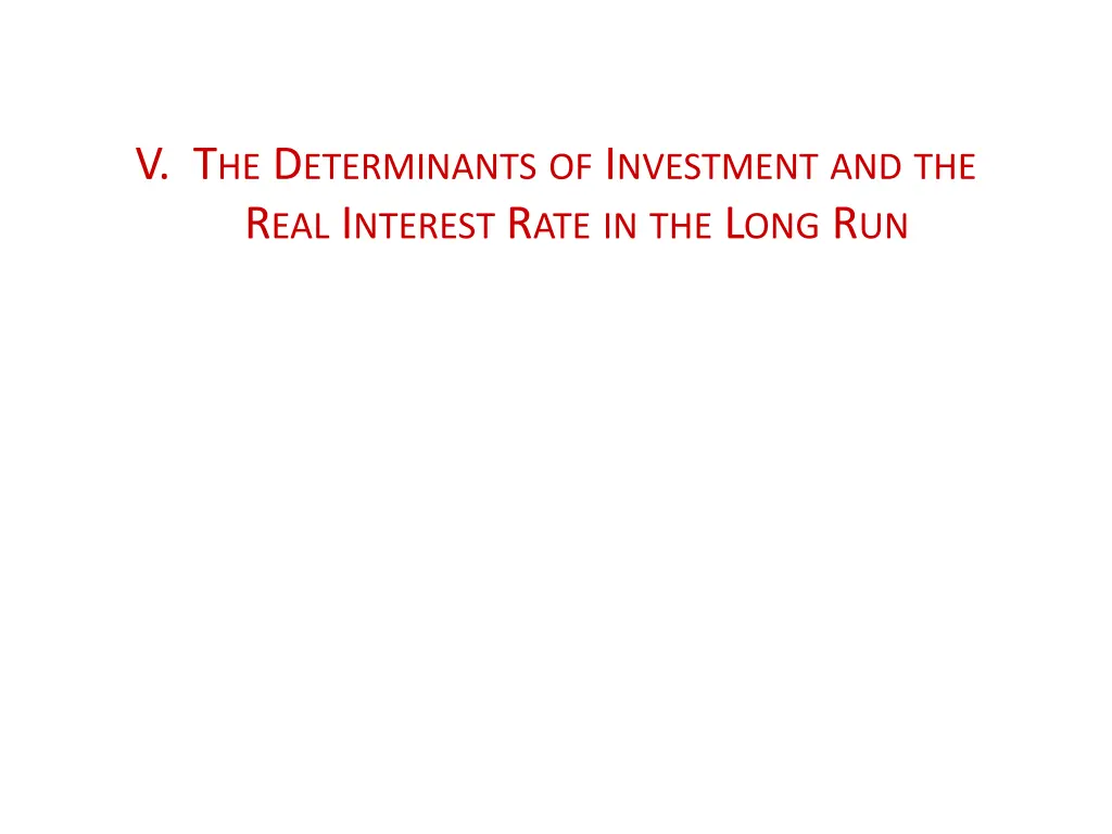 v t he d eterminants of i nvestment