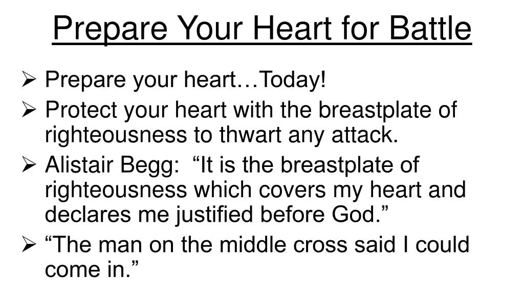 prepare your heart for battle