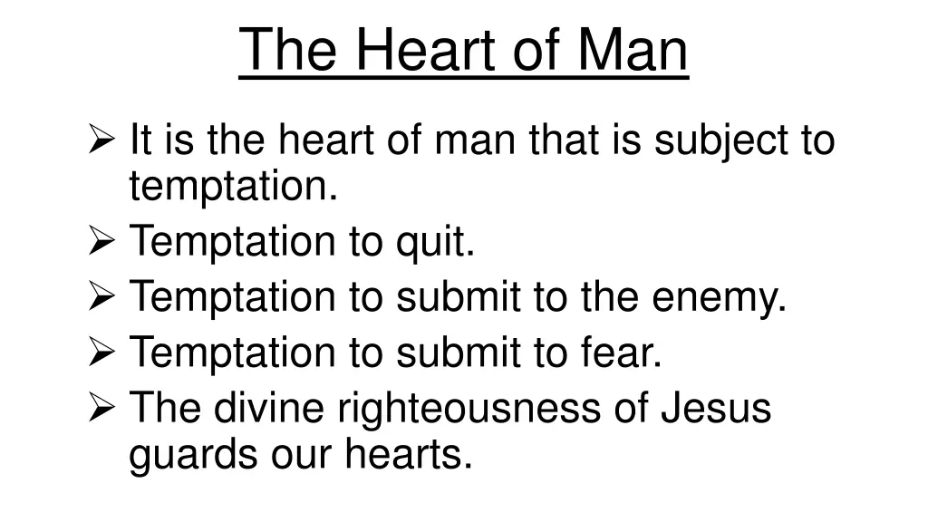 the heart of man