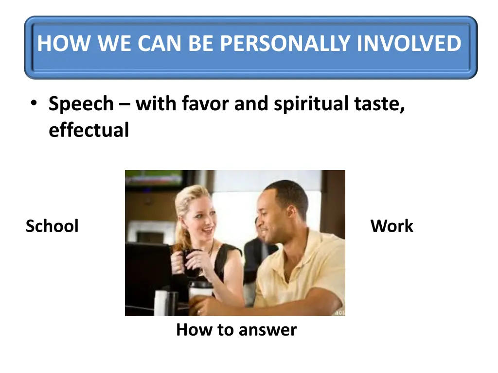 how we can be personally involved 3