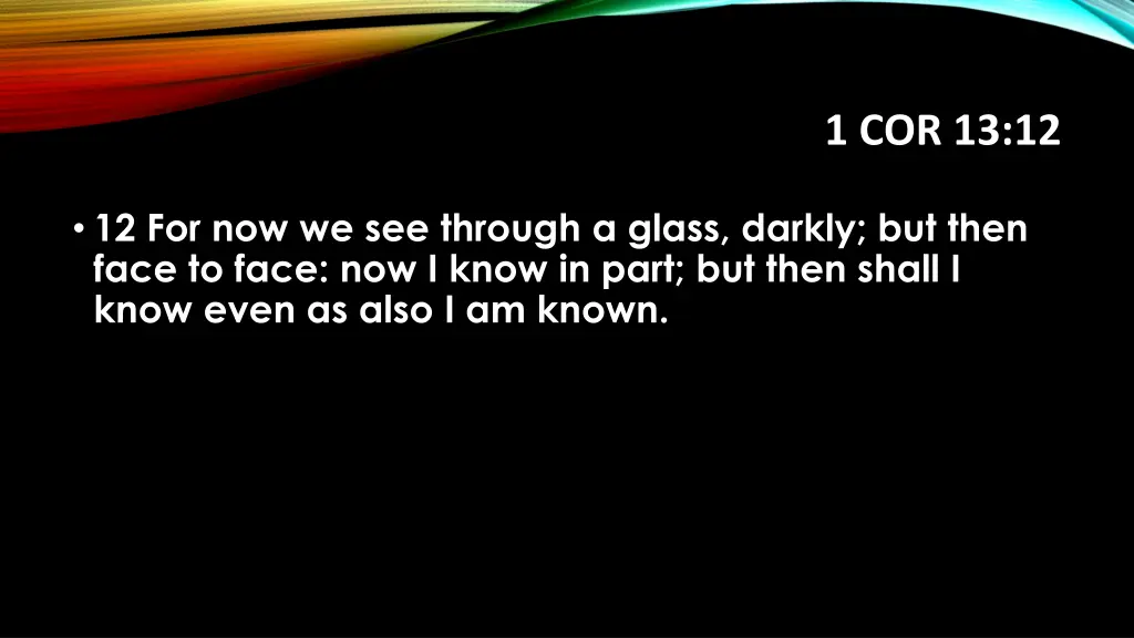 1 cor 13 12