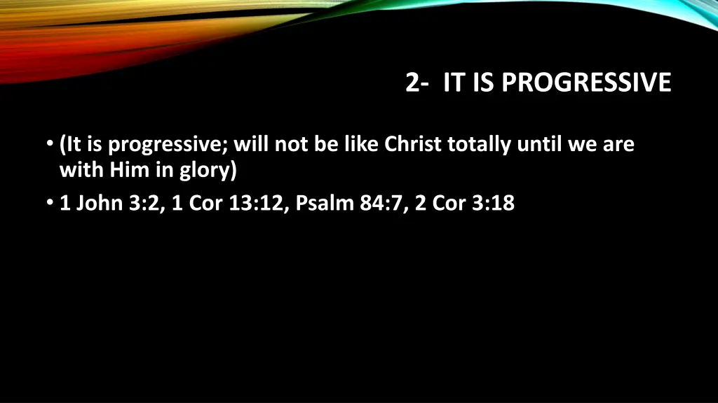 2 it is progressive