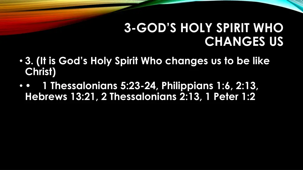3 god s holy spirit who changes us