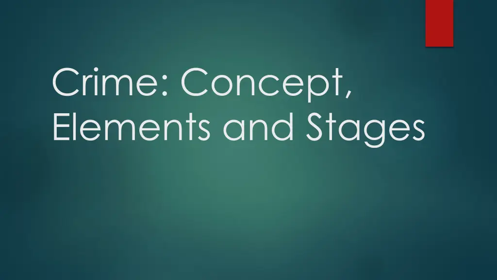 crime concept elements and stages