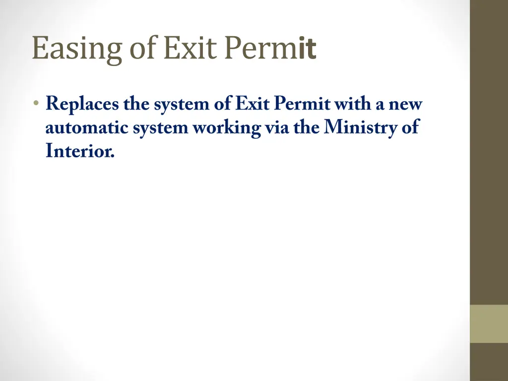 easing of exit perm it