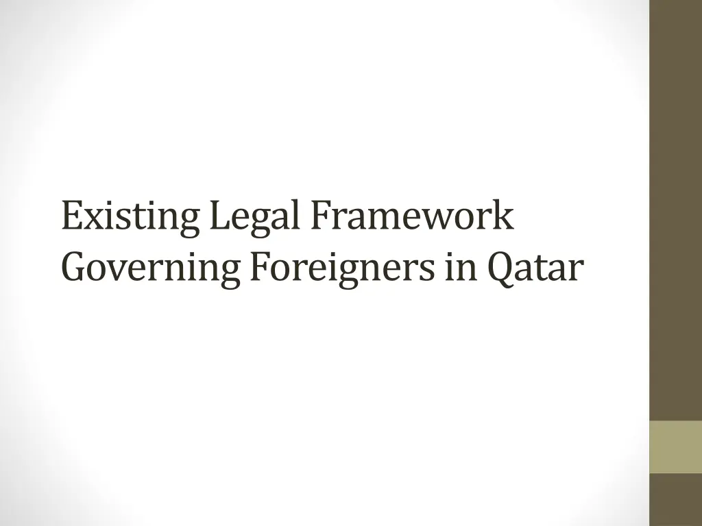existing legal framework governing foreigners