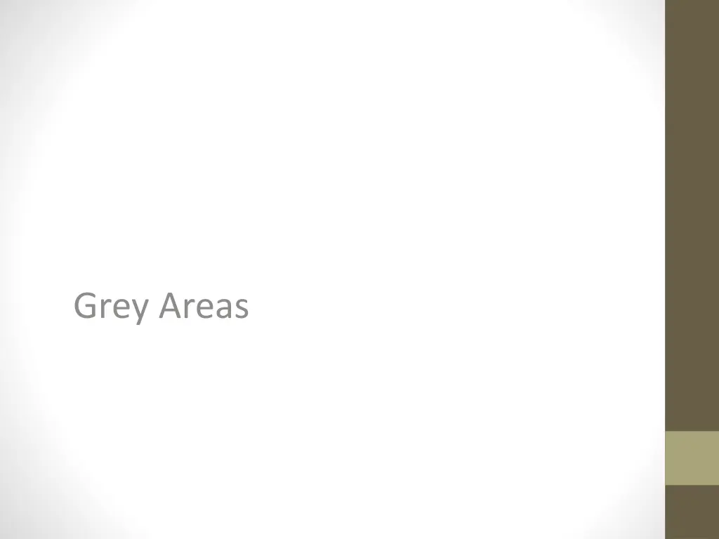 grey areas