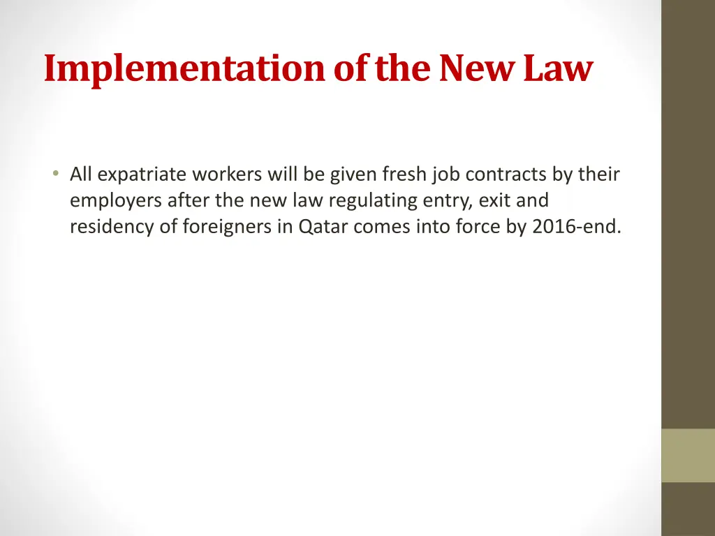 implementation of the new law