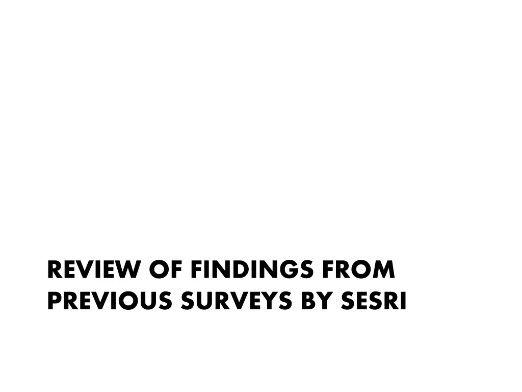 review of findings from previous surveys by sesri