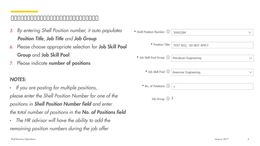 5 by entering shell position number it auto