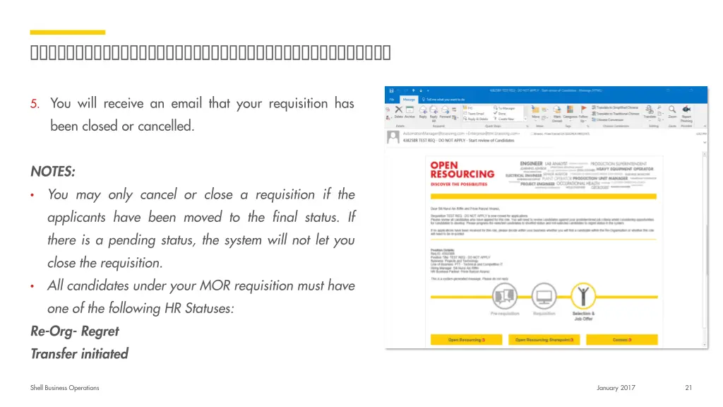 5 you will receive an email that your requisition