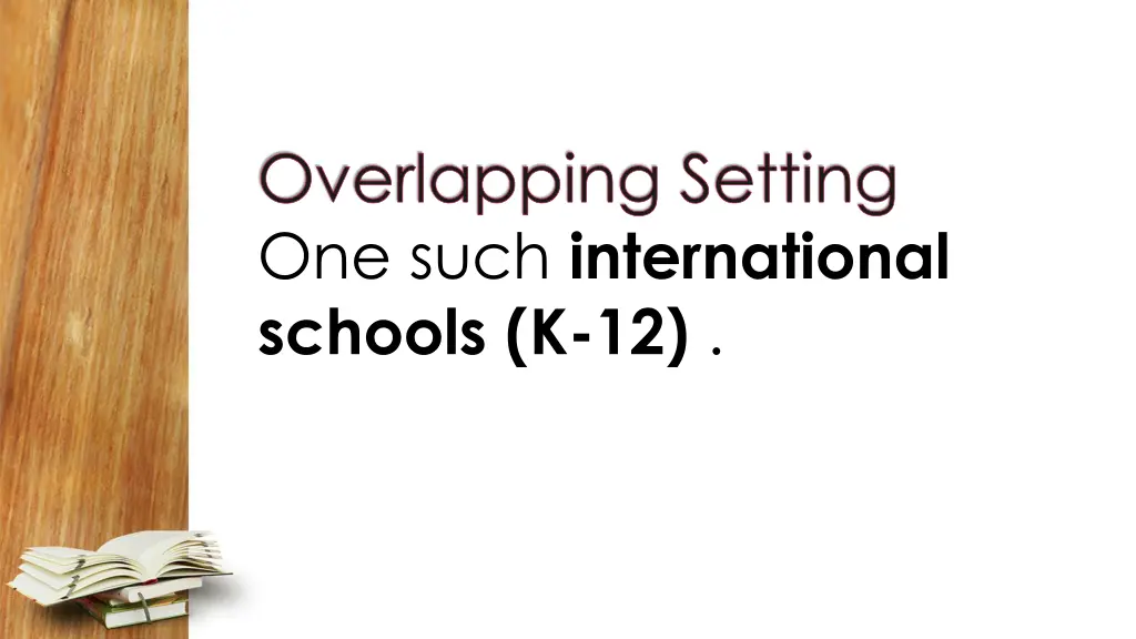 overlapping setting one such international