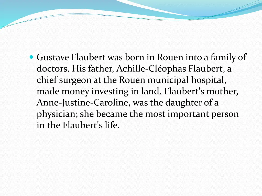 gustave flaubert was born in rouen into a family