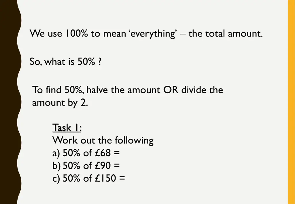 we use 100 to mean everything the total amount