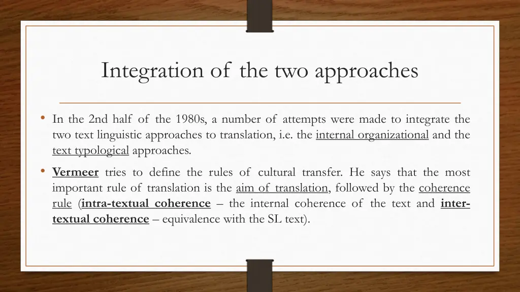 integration of the two approaches