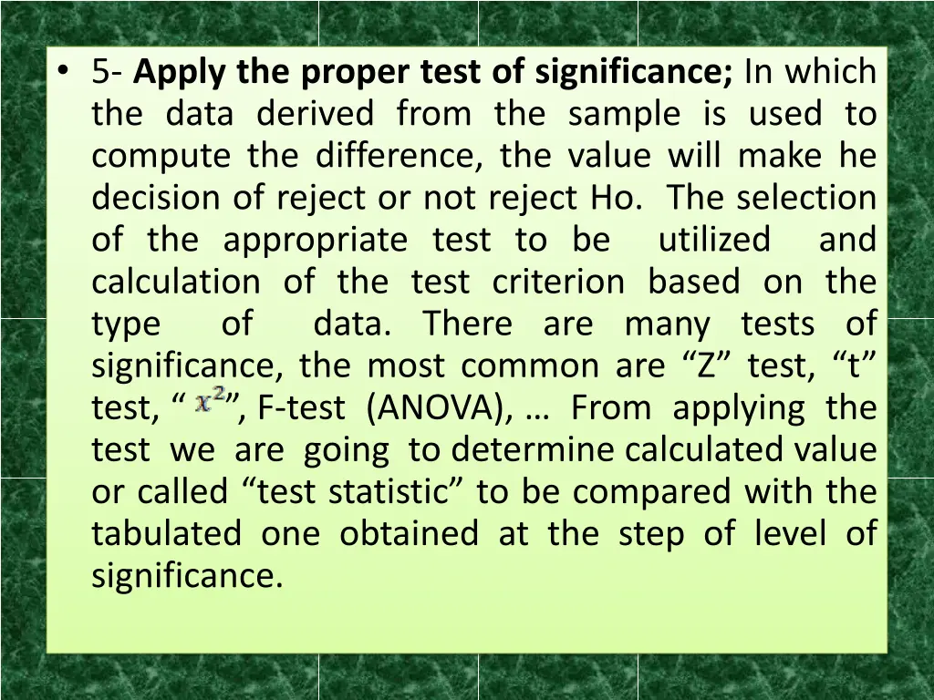 5 apply the proper test of significance in which