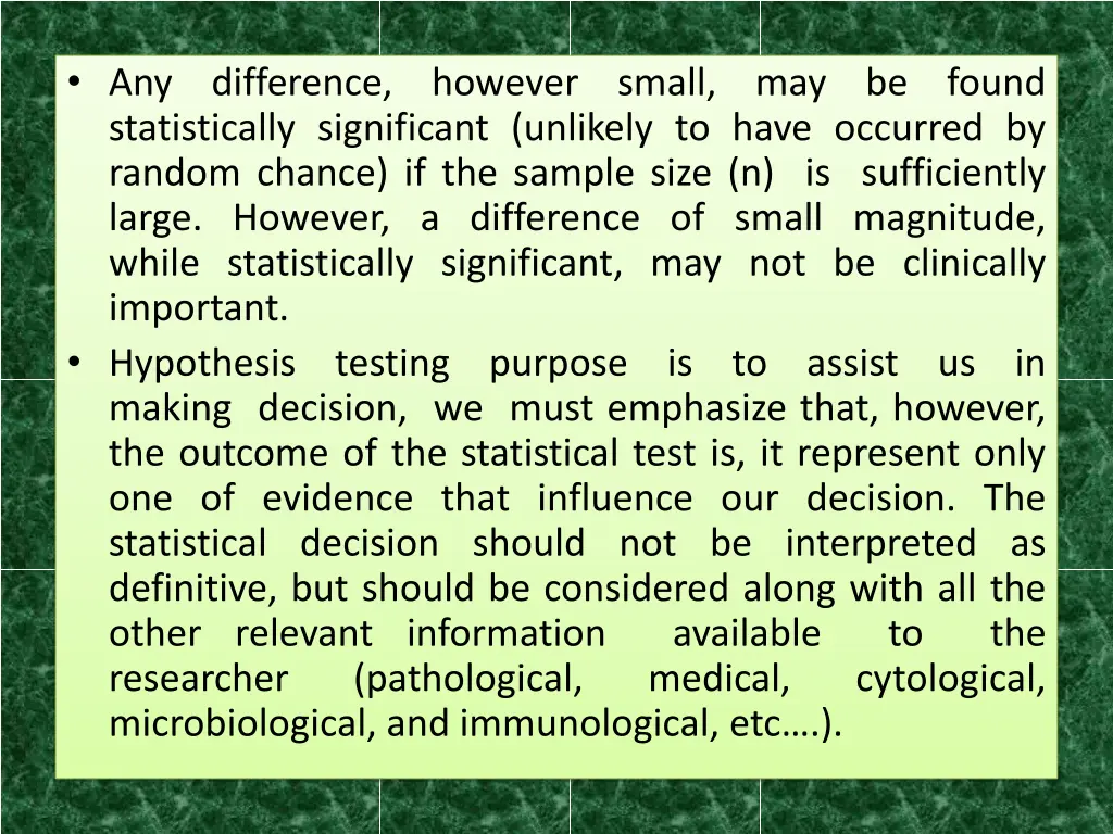 any difference however small may be found