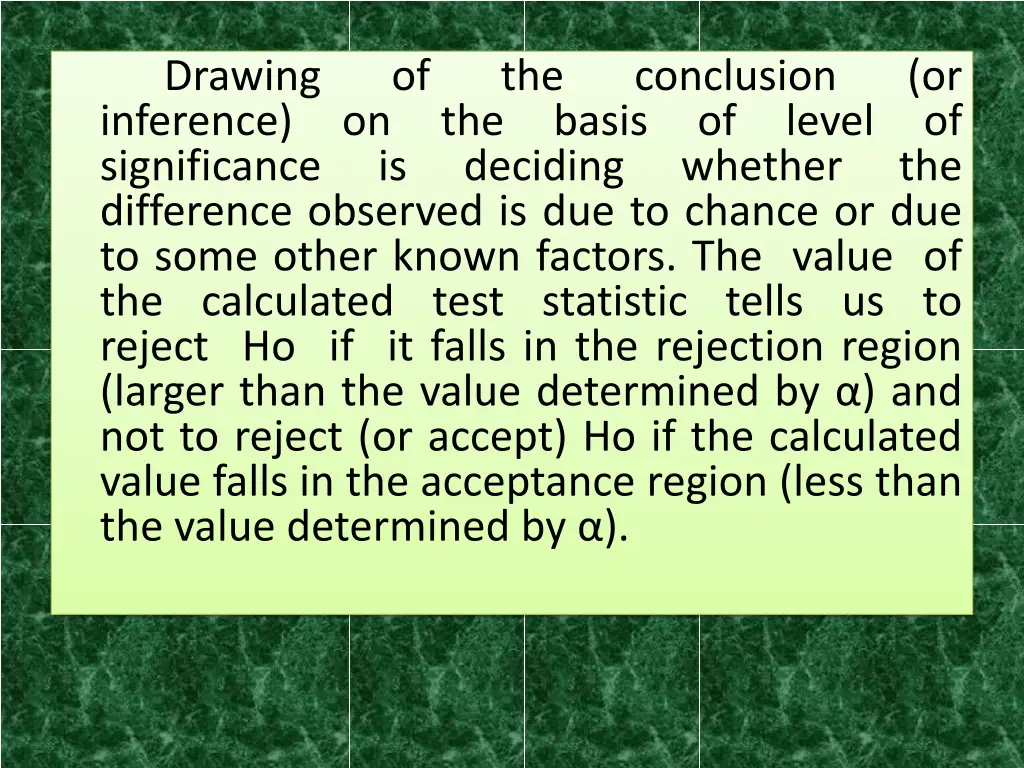 inference on the basis of level of significance