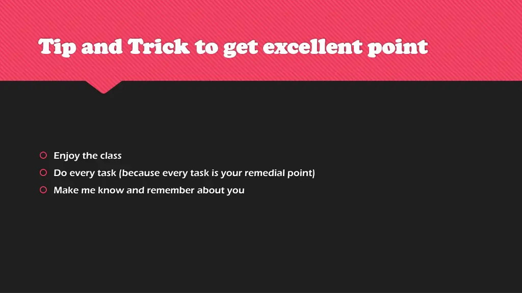 tip and trick to get excellent point