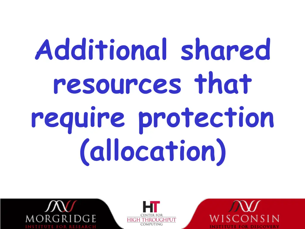 additional shared resources that require
