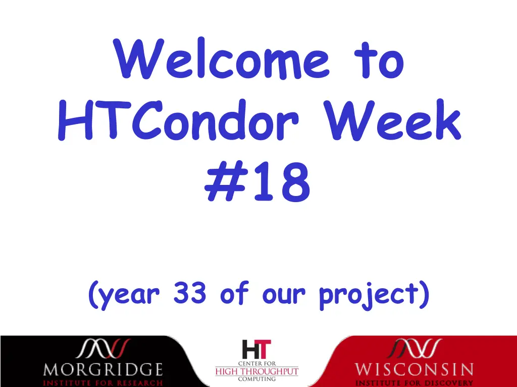 welcome to htcondor week 18