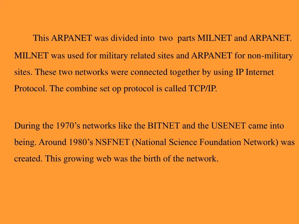 this arpanet was divided into two parts milnet