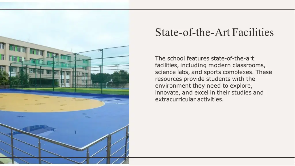 state of the art facilities