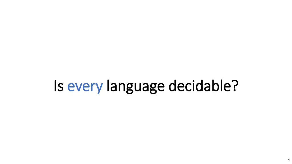 is is every every language decidable language