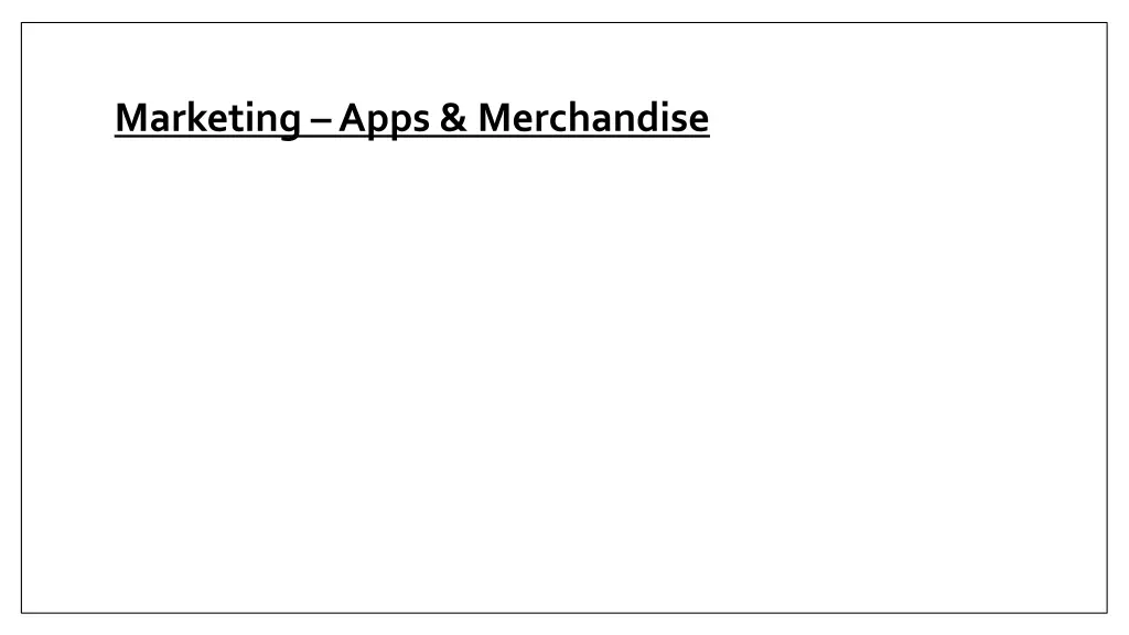 marketing apps merchandise