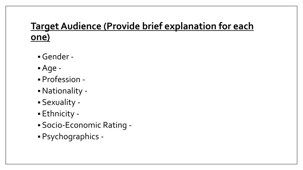target audience provide brief explanation