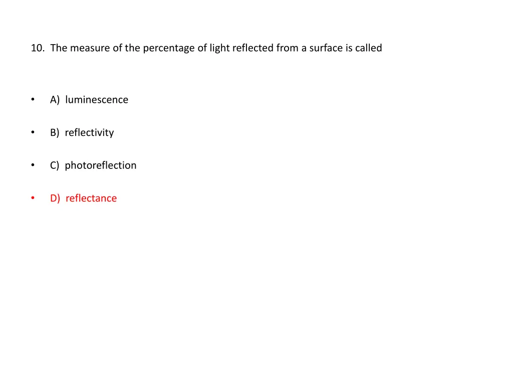 10 the measure of the percentage of light
