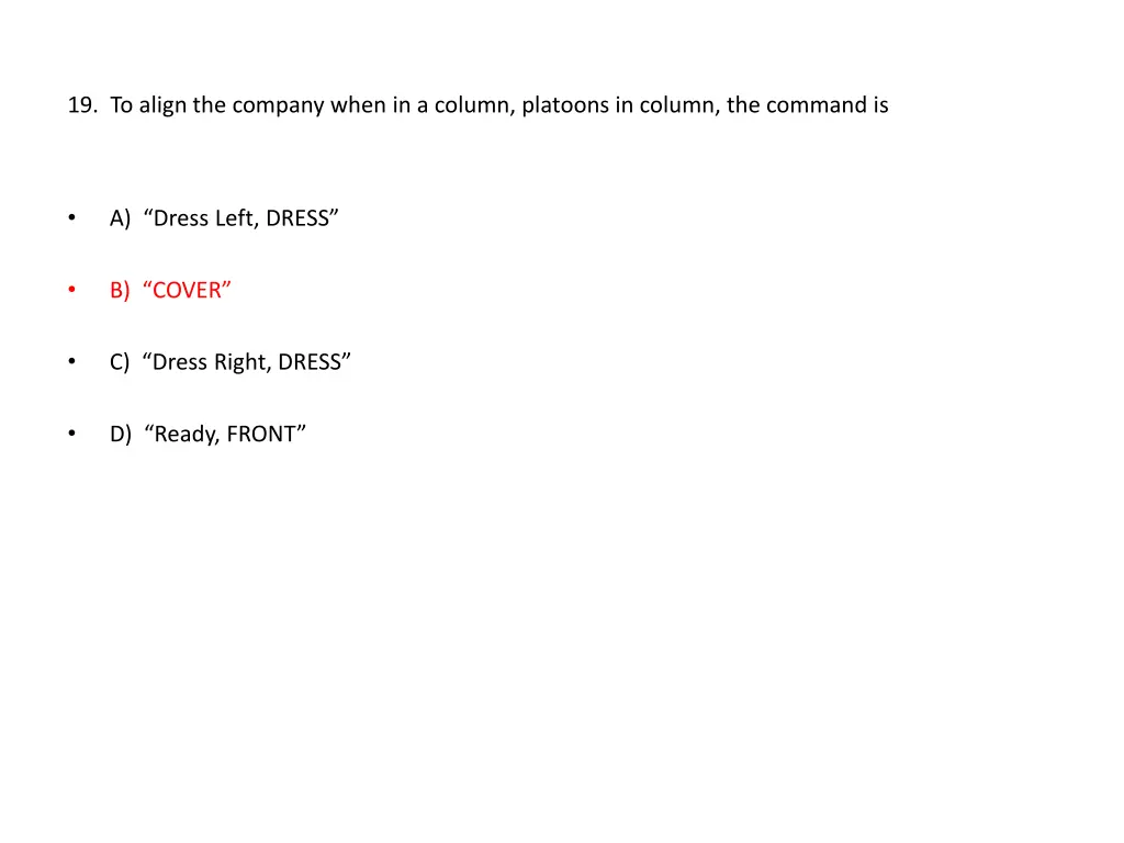 19 to align the company when in a column platoons