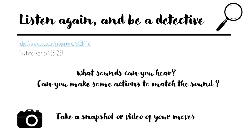 listen again and be a detective