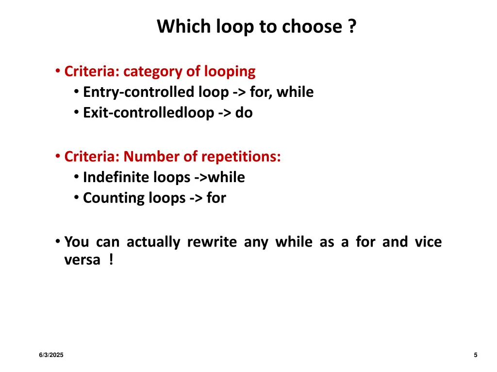 which loop to choose