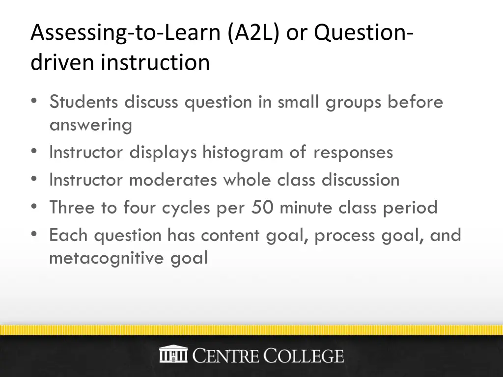 assessing to learn a2l or question driven